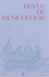 Revue de musicologie, n° 1 (2007)