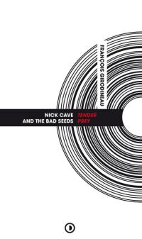 Nick Cave and the Bad Seeds : Tender prey