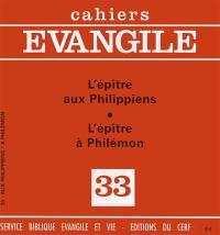 Cahiers Evangile, n° 33. L'épître aux philippiens. L'épître à Philémon
