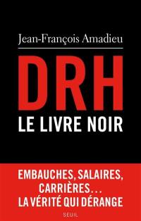 DRH : le livre noir