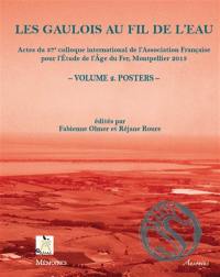 Les Gaulois au fil de l'eau : actes du 37e colloque international de l'AFEAF, Montpellier, 8-11 mai 2013. Vol. 2. Posters