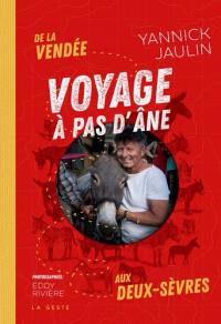 Voyage à pas d'âne : de la Vendée aux Deux-Sèvres
