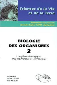Biologie des organismes. Vol. 2. Les rythmes biologiques chez les animaux et les végétaux