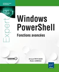 Windows PowerShell : fonctions avancées