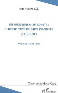 Les Palestiniens au Koweït : histoire d'une réussite inachevée (1948-1990)