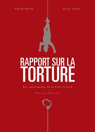 Rapport sur la torture : les agissements de la CIA en Irak