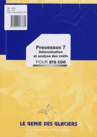 Processus 7 : détermination et analyse des coûts : pour BTS CGO