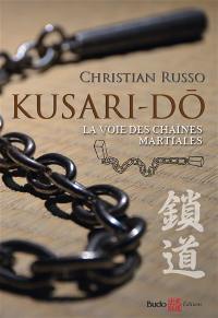 Kusari-dô : la voie des chaînes martiales