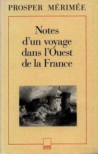 Notes d'un voyage dans l'ouest de la France : 1836
