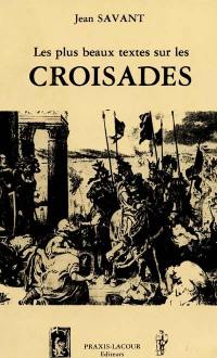 Les Plus beaux textes sur les croisades