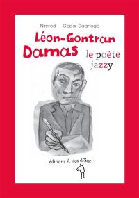 Léon-Gontran Damas : le poète jazzy