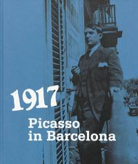 1917 : Picasso in Barcelona