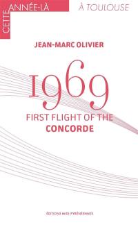 1969 : first flight of the Concorde