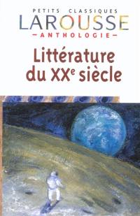 Anthologie de la littérature française. Vol. 5. XXe siècle