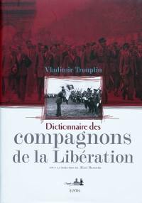 Dictionnaire des compagnons de la Libération