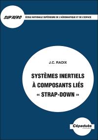 Systèmes inertiels à composants liés strap-down