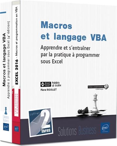 Macros et langage VBA : apprendre et s'entraîner par la pratique à programmer sous Excel