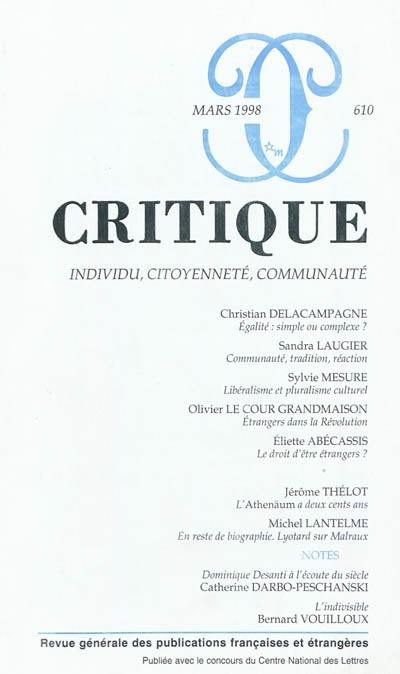 Critique, n° 610. Individu, citoyenneté, communauté