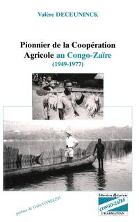 Pionnier de la coopération agricole au Congo-Zaïre (1949-1977)
