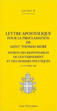 Lettre apostolique pour la proclamation de saint Thomas More, patron des responsables de gouvernement et des hommes politiques