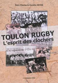 Toulon rugby : l'esprit des clochers