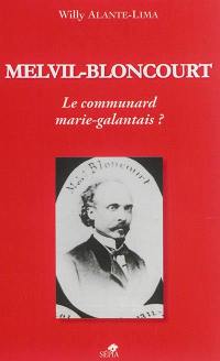 Melvil-Bloncourt : le communard marie-galantais ?