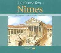 Il était une fois... Nîmes