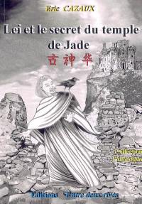Leï et le secret du temple de Jade : roman fantastique