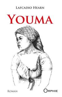 Youma : roman martiniquais