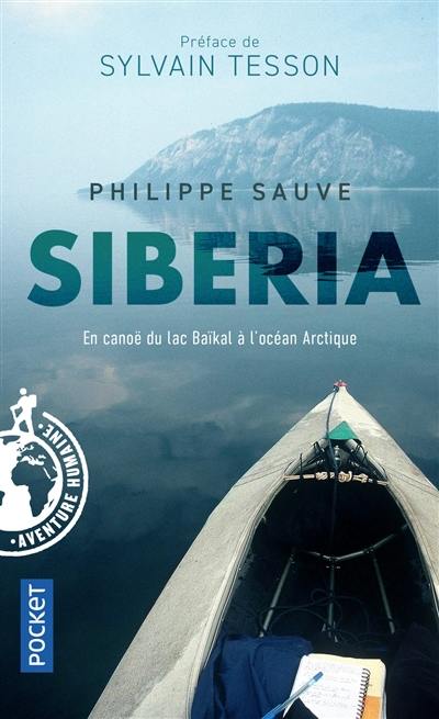 Siberia : en canoë du lac Baïkal à l'océan Arctique