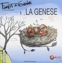 Forest & Groink. Vol. 1. La genèse