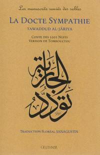 La docte sympathie : conte des 1.001 nuits, version de Tombouctou. Tawaddud al-Jâriya