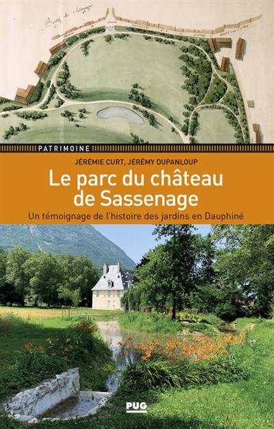 Le parc du château de Sassenage : un témoignage de l'histoire des jardins en Dauphiné