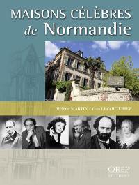 Maisons célèbres de Normandie : 230 nouvelles demeures à découvrir