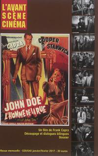 Avant-scène cinéma (L'), n° 639-640. L'homme de la rue : un film de Frank Capra : découpage et dialogues bilingues, dossier