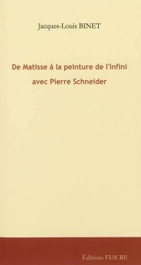 De Matisse à la peinture de l'Infini avec Pierre Schneider