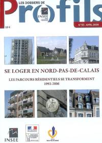 Se loger en Nord-Pas-de-Calais : les parcours résidentiels se transforment : 1992-2006