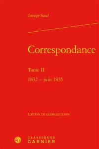 Correspondance. Vol. 2. 1832-juin 1835