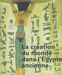 Création du monde dans l'Egypte ancienne