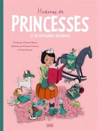 Histoires de princesses et de royaumes inconnus