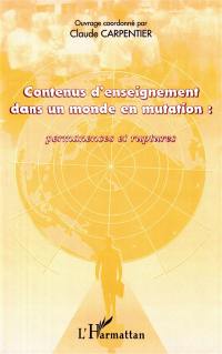 Contenus d'enseignement dans un monde en mutation : permanences et ruptures : actes du colloque international des 12-14 janv. 2000
