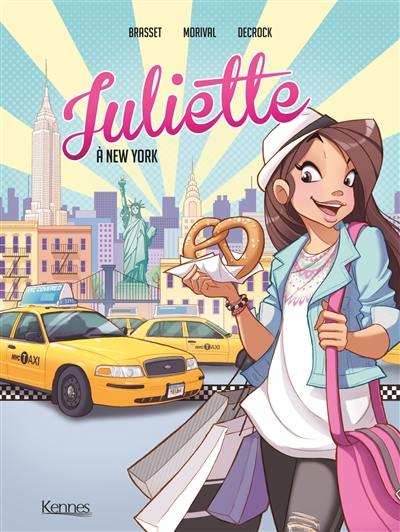 Juliette. Vol. 1. Juliette à New York