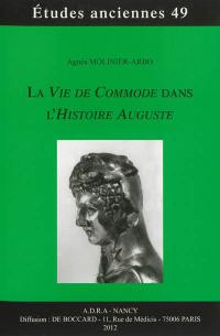 La vie de Commode dans l'Histoire Auguste