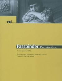 Fassbinder par lui-même : entretiens (1969-1982)