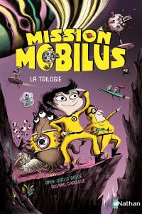 Mission Mobilus : intégrale. Vol. 1. La trilogie