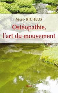 Ostéopathie, l'art du mouvement