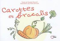 Carottes et brocolis