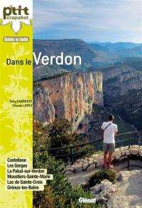 Dans le Verdon : Castellane, les Gorges, La Palud-sur-Verdon, Moustiers-Sainte-Marie, Gréoux-les-Bains