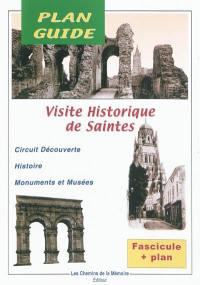 Visite historique de Saintes : circuit découverte, histoire, monuments et musées