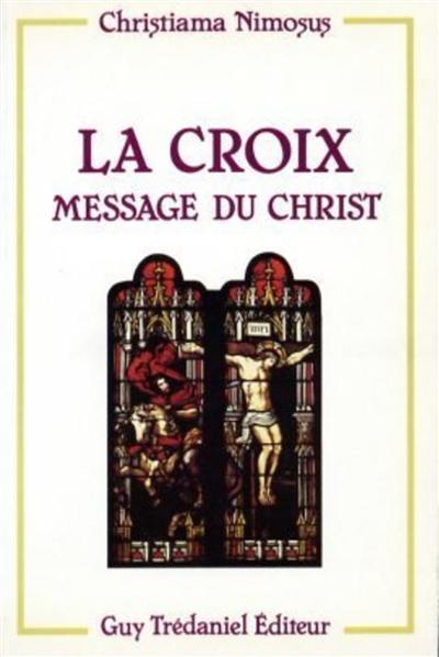 La Croix, message du Christ